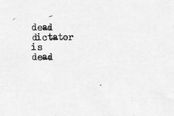 dead dictator is dea