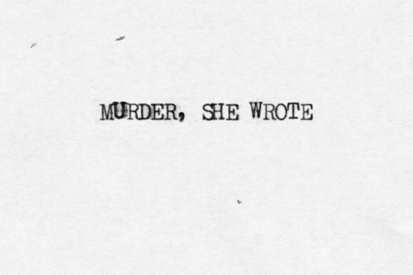 MURDER, SHE WROTE