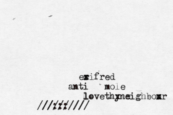 s ö er xifred anti mole love thyneighbour x x x x ////////// //:::