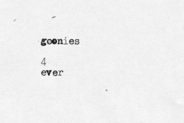 goonies 4 eve