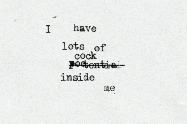 I have lots of poo inside tentia ---------- cock