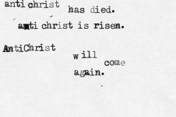 christ has died. christ is risen. Christ w ill come again anti amti n Anti