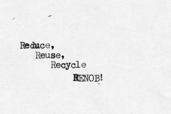Reduce, Reuse, Recy RENOB