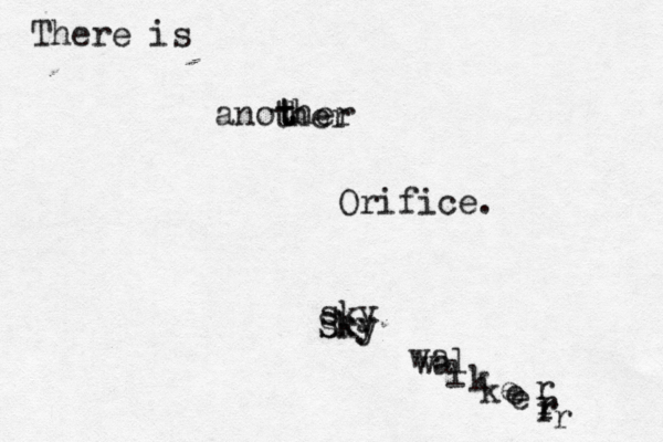 There is another Sky wa l k e r t t ther sky sky wa l k e r r r Orifice