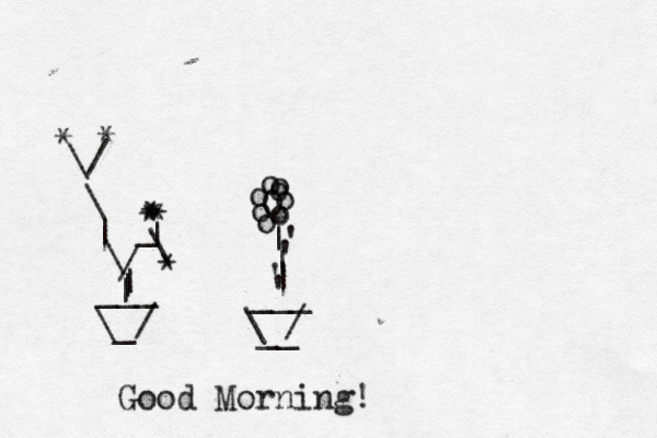 O o o o o o o o o | | | ___ \ / __ ~ ' ' ' \_/ ___ | | | / _ | * \ * * * | \ \ * \/ * * Good Morning!