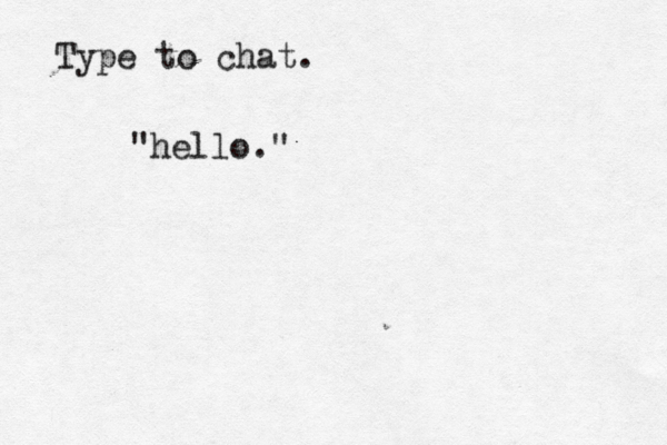 Type to ch "hello.