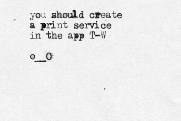 you should create a print service in the app T-W o__O