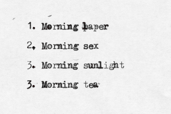 1. Morning laper p 2, . Morning sex 3. Morning sunlight 3. mor M ning te