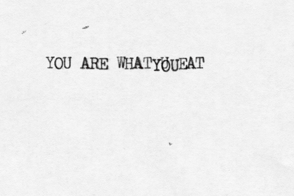 YOU ARE WHAT U E YOU