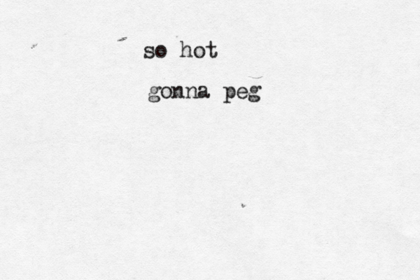 so hot gonna pe
