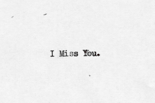 I Miss You