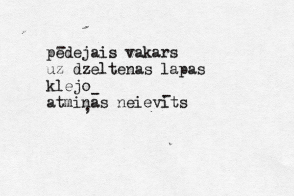 pedejais vakars uz dzeltenas lapas klejo atminas neievits - , - -