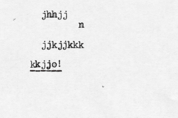 uuijkoll jhhjj n jjkjjkk kkjjo! -----
