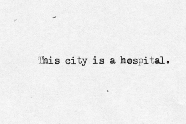 This city is a hospital.