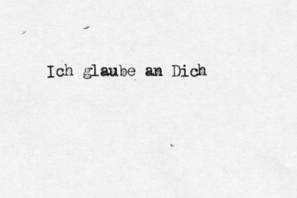 Ich glaube an Dic