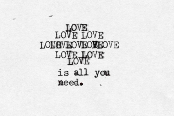 LOVE LOVE LOVE LOVE LOVE LOB V VE LOVE LOVE LOVE LOVE LOVE is all you need 