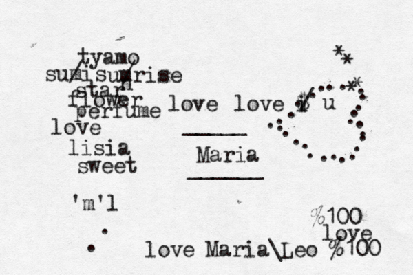 love Maria _____ ______ >< • * * * * %100 love i $ u / love 'm'l tyamo sumis / umrise / n star flower perfume love lisia sweet love Maria\Leo %100 . . . . . . . . . . . . . . . . . . . . . . . . . . . 