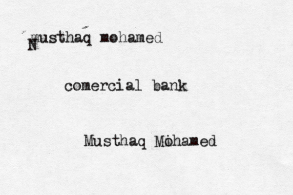 musthaq mohamed N comercial bank Musthaq Mi ohamed
