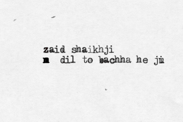 zaid shaikhji n n m m dil to bachha he ju i