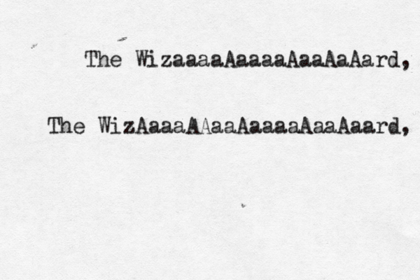 The WizaaaaAaaaaAaaAaAard, The WizAaaaAAaaAaaaaAaaAaard,