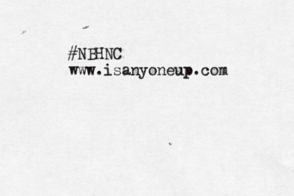 #NBHNC www.isanyoneup.com