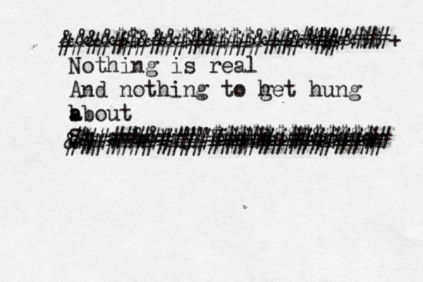 Nothing is real And nothing to het g hung b a about Strawberry Fields forever ######################### ¥¥¥¥¥ ################}######## @@@@@@@@@@ @@@@@@&&""""$$$$$$$$$$$$$ &$ &&&&$$&&&$$&$$$&$$&&$&&$$ ###################<##<<<< ££££££££ #######+