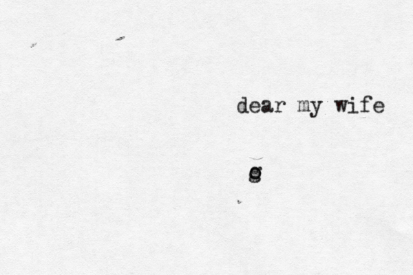 dear my wife g o 