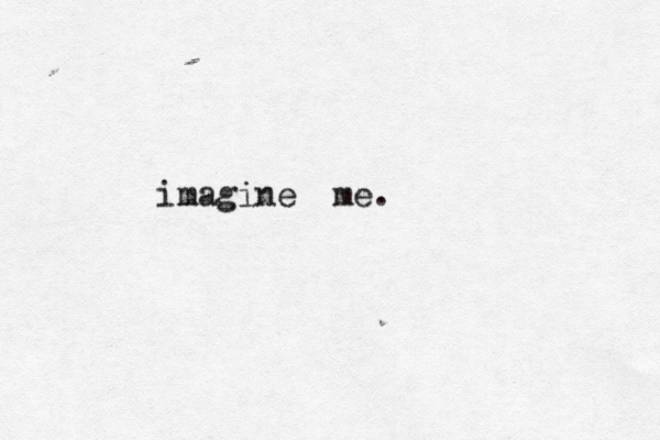 imagine me