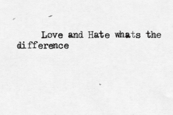 Love and Hate whats the difference
