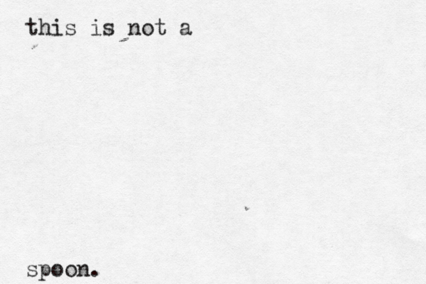 this is not a spoon