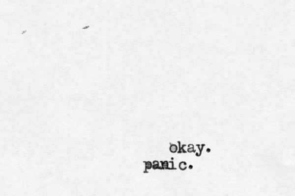 okay. panic