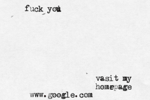 vasit my homr epage www.google.com fuck yoi u