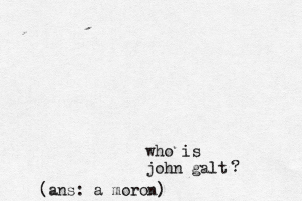 who is john ga (ans: a moron) ?
