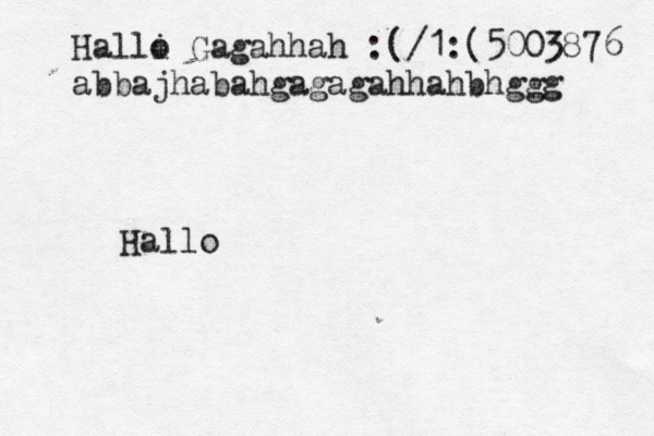 Halli o Gagahhah :(/€ 1:(5003876 abbajhabahgagagahhahbhggg Hall