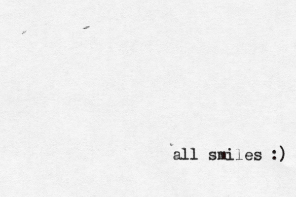 all smiles :)