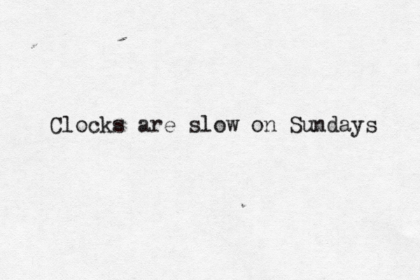 Clocks are slow on Sundays