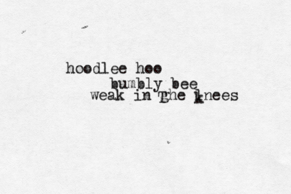 hoodlee h bumbly bee weak in ghe lnees k 