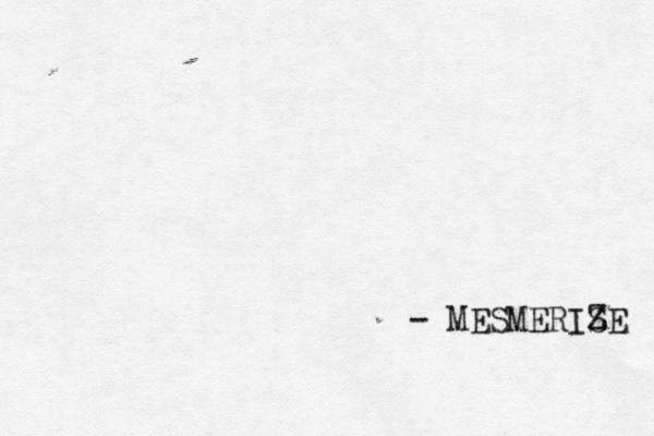 - MESMERIS ZE