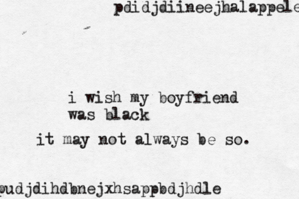 i wish my boyfriend was bla it may not always be so. pudjdihdbnejxhsappbdjhdle pdidjdiineejhalappele
