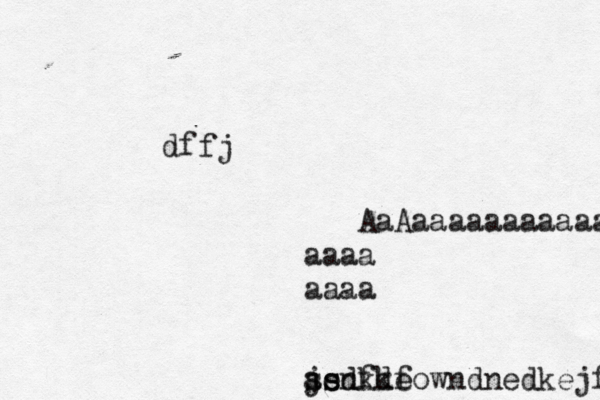 AaAaaaaaaaaaaaaa aaaa aaaa as ssdfkeowndnedkejfe jenkdf dff