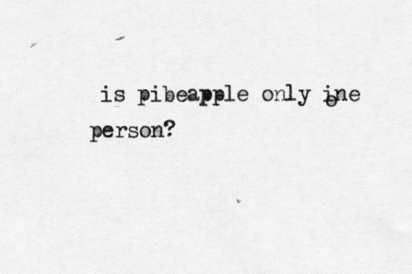 i s pibeapple only ine o person