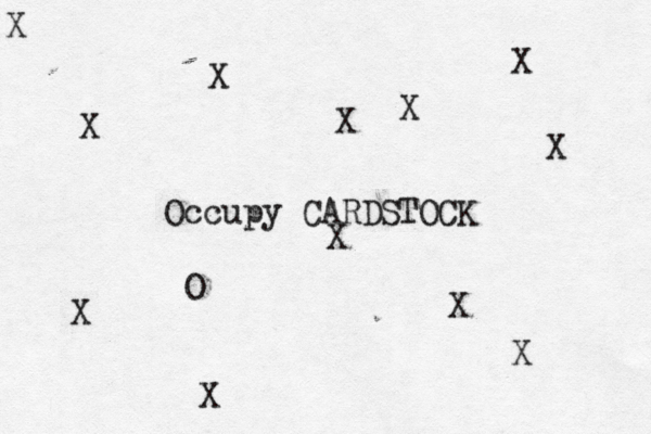 Occupy CARDSTOCK X X X X X X X X X X X 