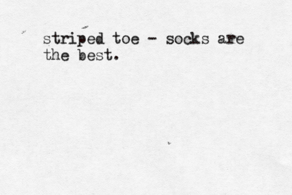 striped toe - socks are the best