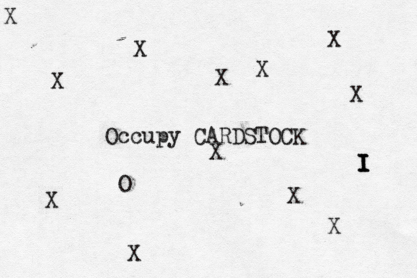 Occupy CARDSTOCK X X X X X X X X X X X I I I I