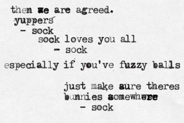 sock loves you all - so especially if you've fuzzy ball just make au sure theres bunnies aom s ewhwrr s er re e - so then a we we are agree yuppers - soc