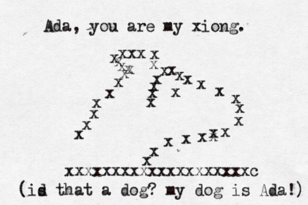 Ada , you are my xiong. x x x x xxx x x x x x x x x x x x x x x x x x x x x x x x x x x x x x x x x xxxxxxxxxxxxxxxxxxxx (id s that a dog? my dog is Ada!)