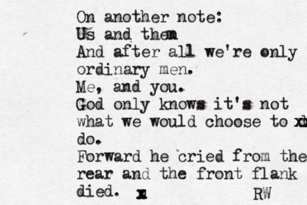 On another note: Us and then And after all we're only ordinary men. Me, and you. God only knows it's not what we would choose to do xx xx do. Forward he cried from the rear and the front flank died. RW u x x x x x x m 