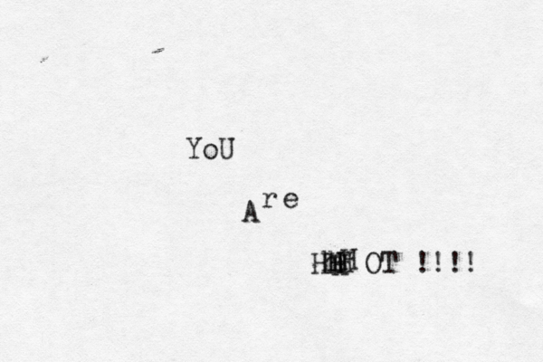 YoU A r e Hh H h H OT !!!! H H