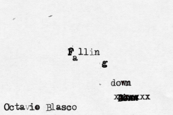 f F F F a llin g g Dinw Donw down xxxxxxx down Octavio Blasco