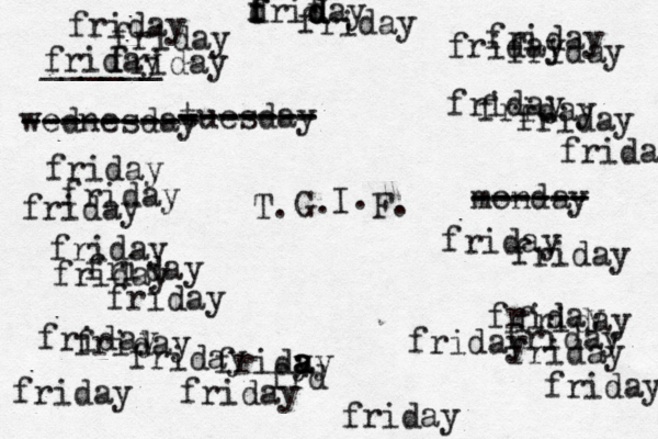 friday friday friday d f f frif d d day friday friday friday friday friday friday friday friday friday friday friday friday tuesday ------- ------- monday ------ ------ fridy a a ay friday friday friday wednesday --------- -------- friday friday friday friday friday friday friday friday friday friday frd friday friday friday ______ friday friday T. G. I. F.